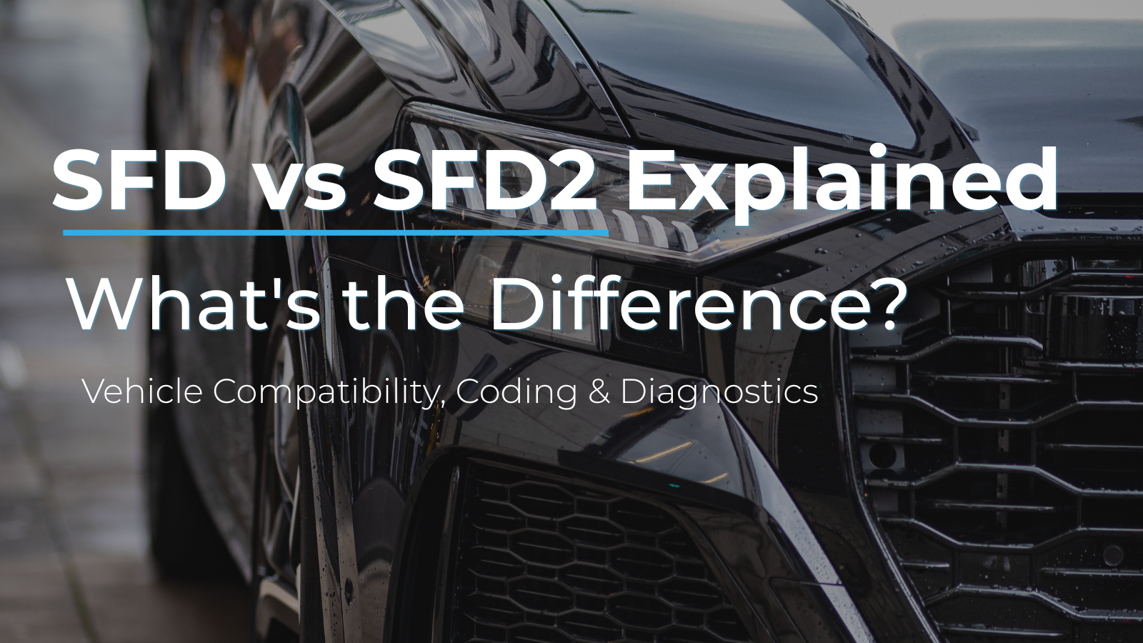 SFD vs SFD2 explained Volkswagen VAG diagnostic system security ECU coding compatibility MQB Evo MEB